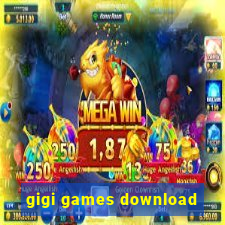 gigi games download